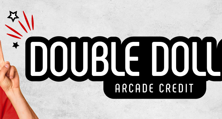 Double Dollars Friday-Monday