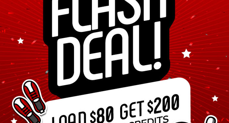 Flash Deal Load $80 Get $200
